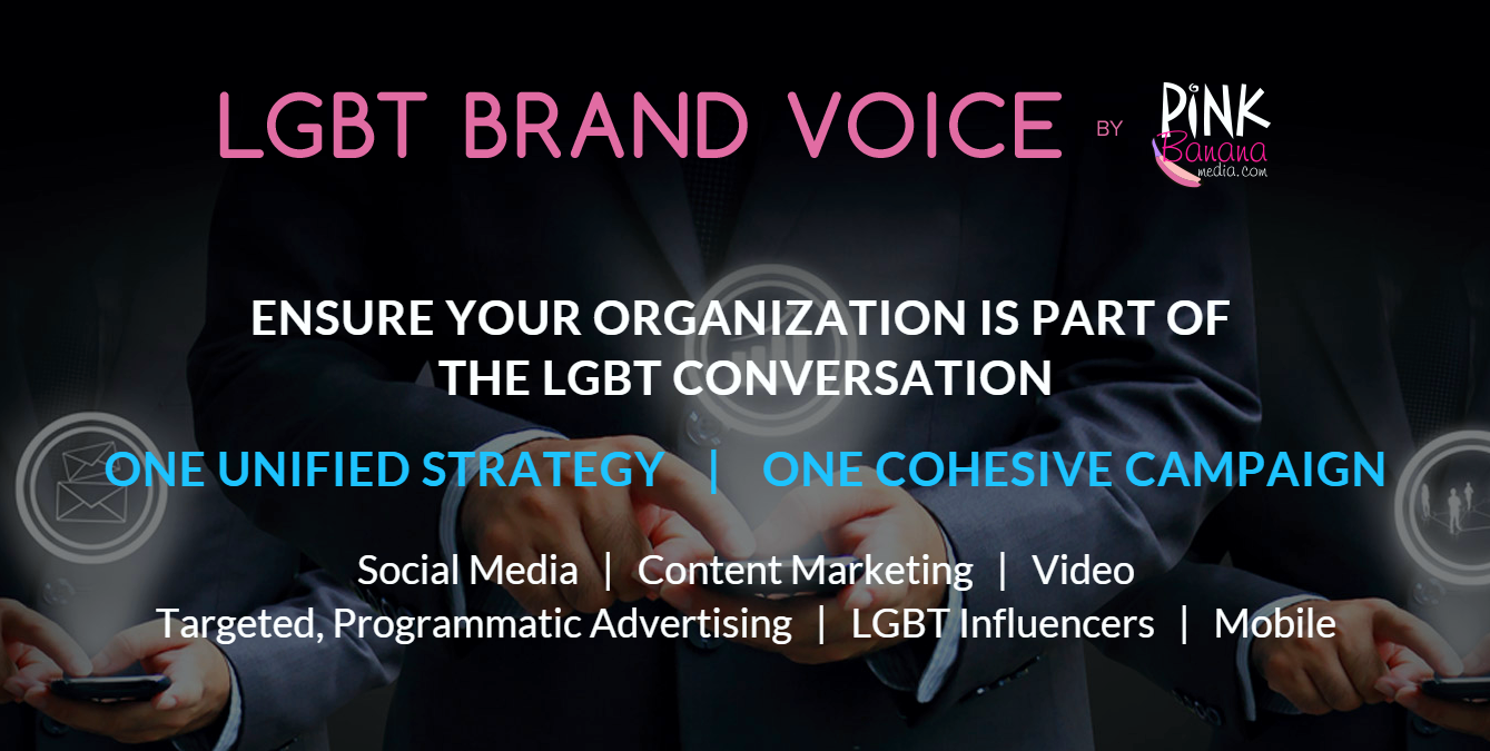 LGBT Brand Voice — Ensure Your Organization Is Part of the LGBT Conversation